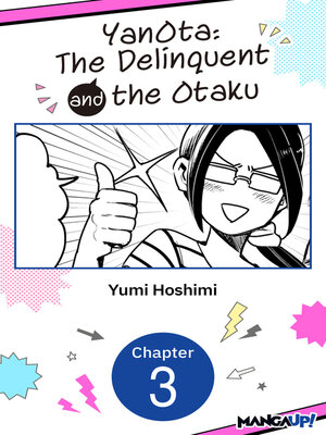 cover image of YanOta: The Delinquent and the Otaku, Chapter 3